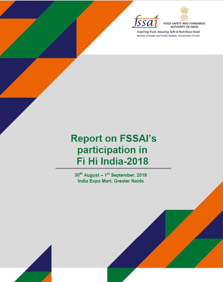 Report on FSSAIs participation in  Fi Hi India - 2018